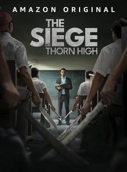 دانلود فیلم The Siege at Thorn High